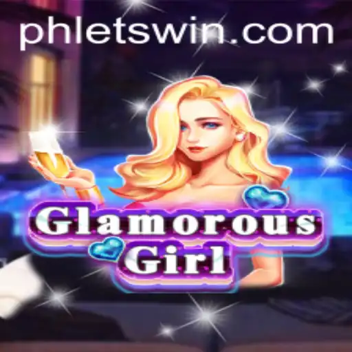 Explore GlamorousGirl: The Ultimate Gaming Experience with LetsWin