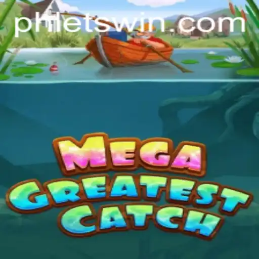 Exploring MegaGreatestCatch: A Dive into the Latest Gaming Phenomenon